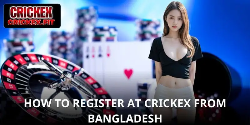 How To Register At CRICKEX From Bangladesh