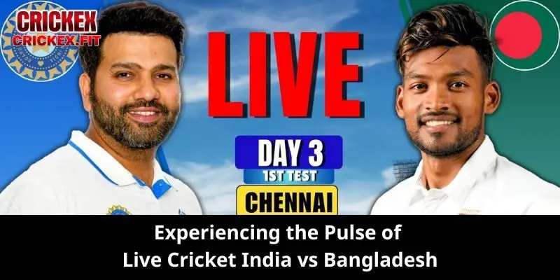 Live Cricket India vs Bangladesh - The Clash You Can’t Miss 1 Experiencing the Pulse of Live Cricket India vs Bangladesh